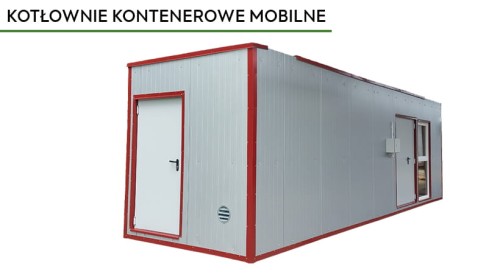Kotłownia kontenerowa mobilna na olej opałowy 200 kW. Szary kontener z czerwonymi elementami, drzwiami i oknem.